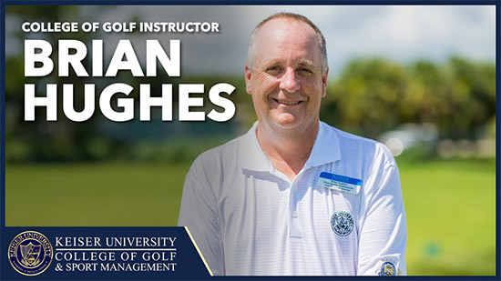 Brian Hughes, PGA Master Professional, COGSM Golf Program Director