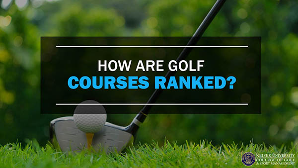 How Are Golf Courses Ranked