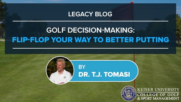 Golf Decision-Making: Flip-Flop Your Way to Better Putting - Keiser Golf Infographic