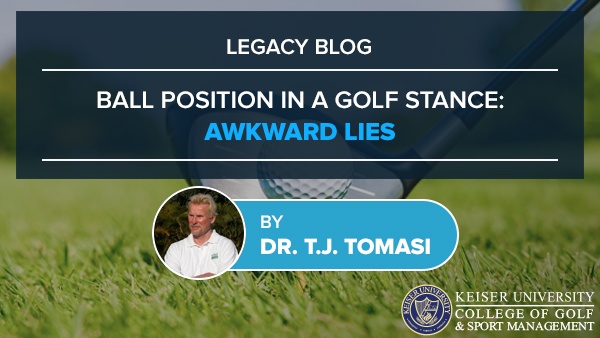 Ball Position in a Golf Stance Awkward Lies - Keiser Golf