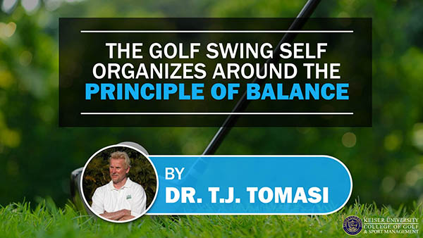The Golf Swing Self Organizes Around the Principle of Balance