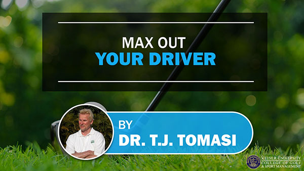 Max Out Your Driver