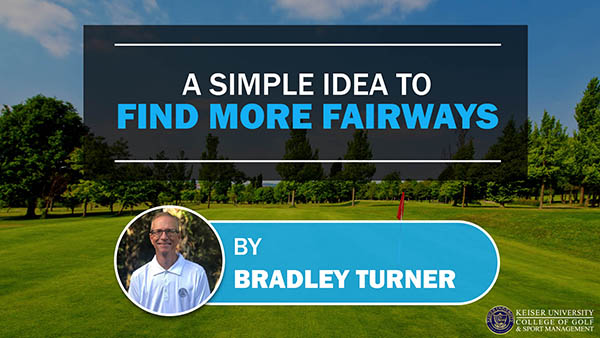 A Simple Idea to Find More Fairways