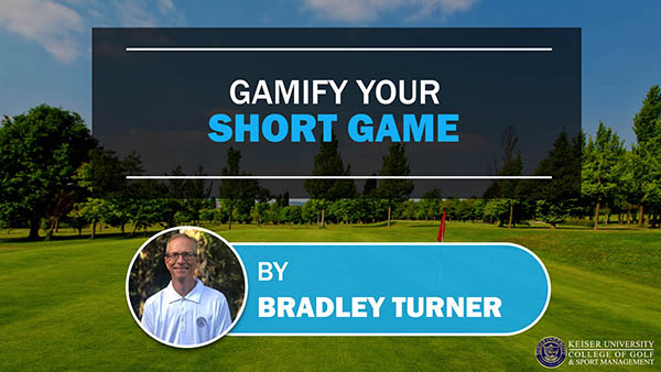 Gamify Your Short Game