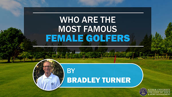 Who are the Most Famous Female Golfers