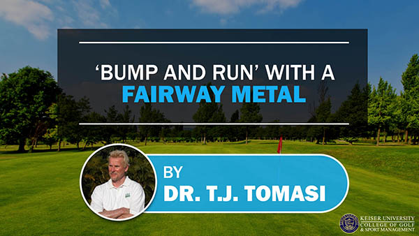 Bump and Run With a Fairway Metal