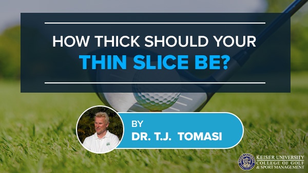 how thick should your thin slice be