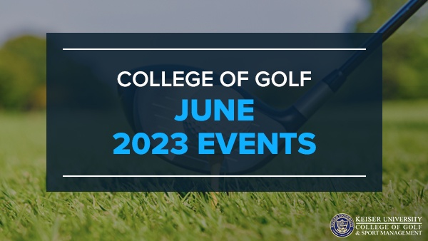 June 2023 Calendar of Events College of Golf