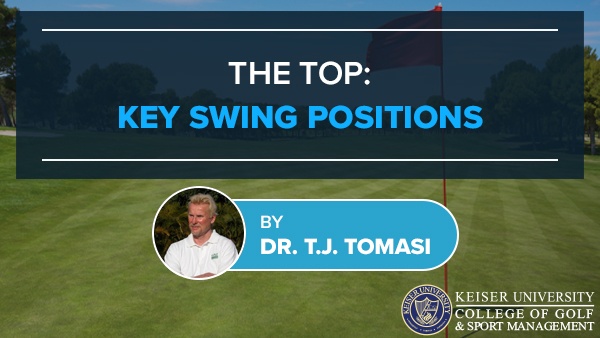 The Top of your Golf Swing: Key Swing Positions