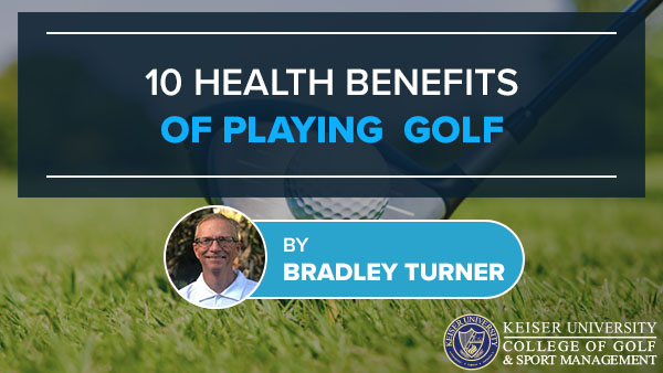 10 Health Benefits of Playing Golf