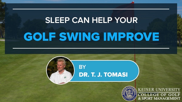 Sleep Can Help Your Golf Swing Improve