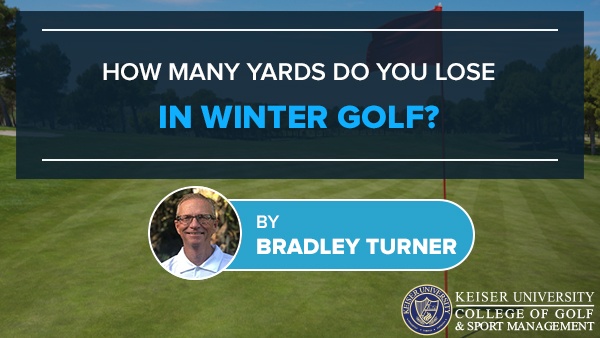 How Many Yards Do You Lose in Winter Golf