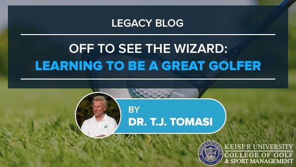 Off to See the Wizard Learning to Be a Greater Golfer - Keiser Golf Infographic