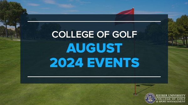 Keiser College of Golf August 2024 Events - KUCOG